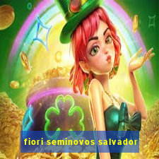 fiori seminovos salvador